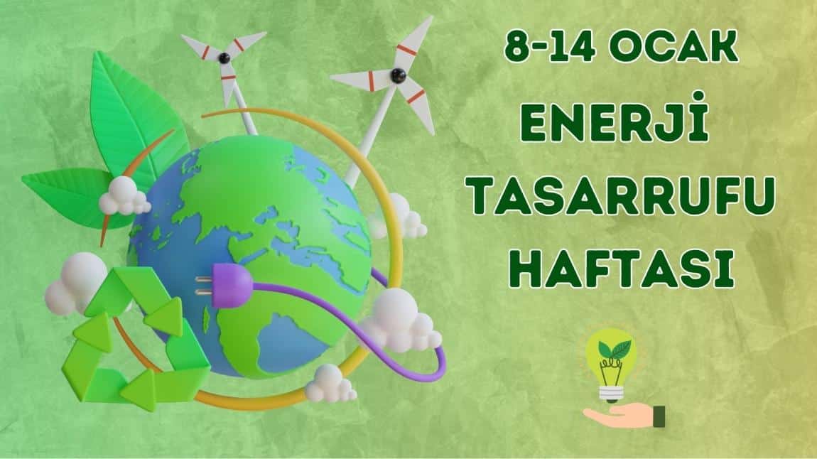 8-14 Ocak Enerji Tasarrufu Haftası